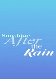 《Sunshine after the rain（校园1v1）》最新更新 恋如雨止作品全集免费阅读